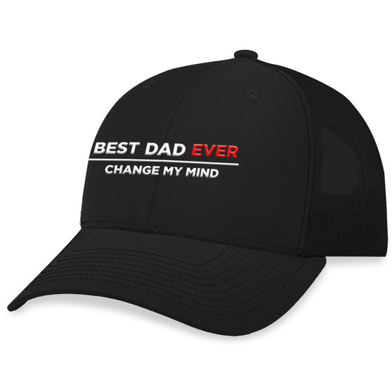 Best Dad Ever Change My Mind Hat