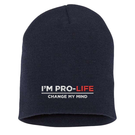 I'm Pro Life Change My Mind