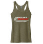 Dads Cant Get Pregnant- Tri-Blend Women's Tank