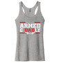 Armed and Dadly - Tri-Blend Women's Tank