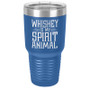 Whiskey is my Spirit Animal Tumbler