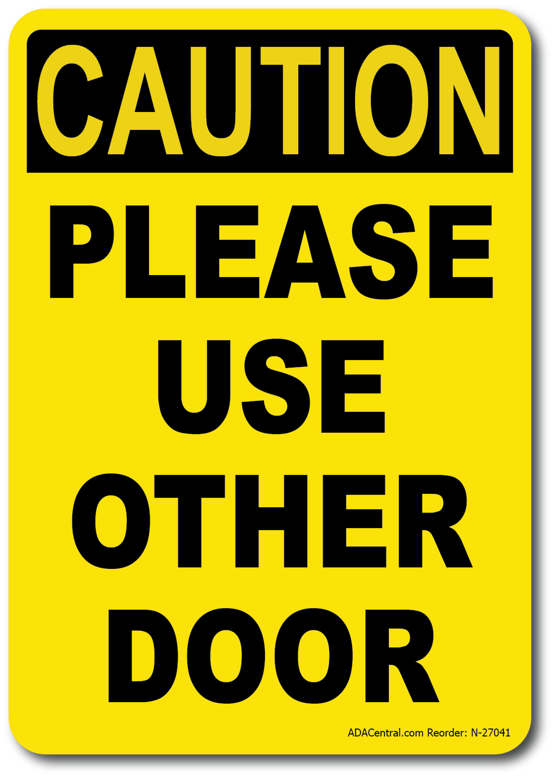 Caution Please Use Other Door Sign