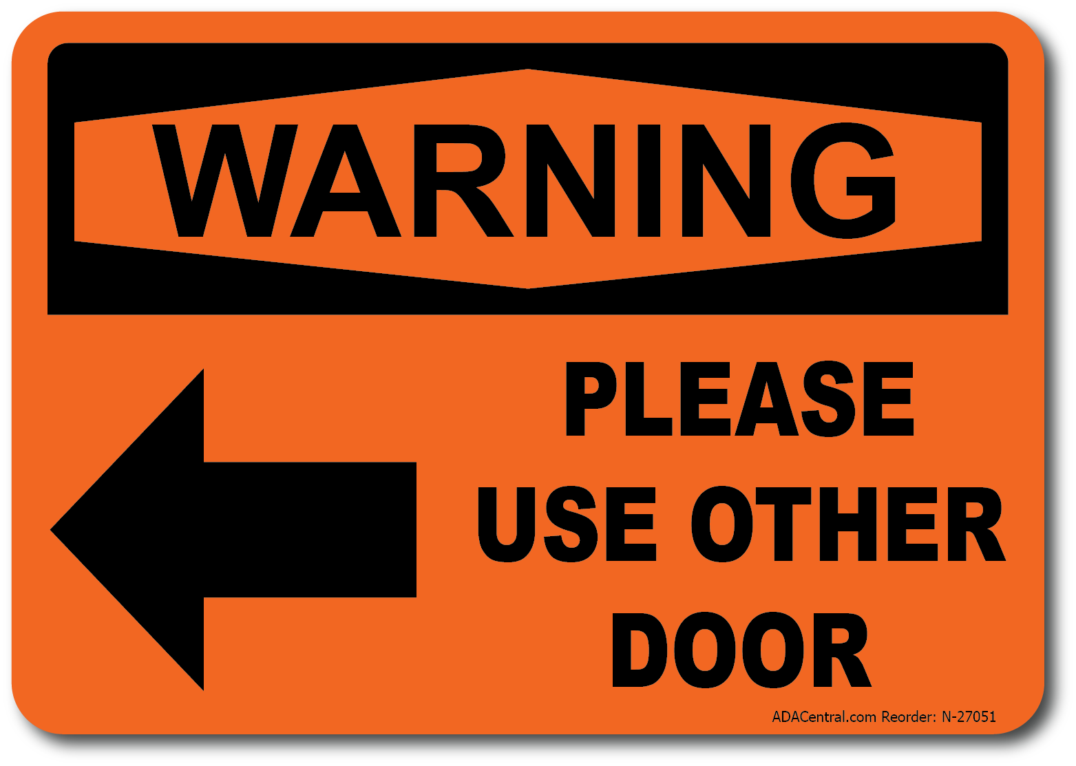 Warning Please Use Other Door with Arrow Right Sign