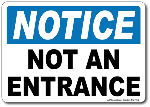 Notice Not an Entrance Sign