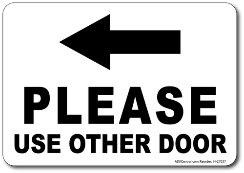 Please Use Other Door Sign w/ Left Arrow