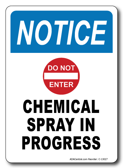 Notice Chemical Spray in Progress Vertical Sign