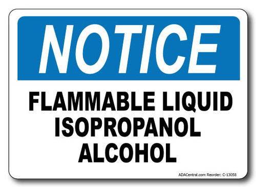 Notice Flammable Liquid Isopropanol Alcohol Sign