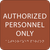 Authorized Personnel Only ADA Sign - 6" x 6"