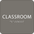 Classroom ADA Sign - 6" x 6"