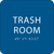 Blue Trash Room ADA Sign