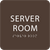 Dark Brown  Server Room ADA Sign