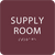 Burgundy Supply Room ADA Sign