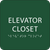 Green ADA Elevator Closet Sign