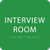 Green Interview Room Braille Sign