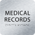 Aluminum Medical Records ADA Sign
