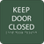 Green Keep Door Closed Tactile Sign
