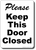 Please Keep This Door Closed Sign