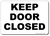 Keep Door Closed Sign