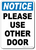 Notice Please Use Other Door Sign