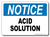 Notice Acid Solution Sign