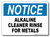 Notice Alkaline Cleaner Rinse for Metals Sign