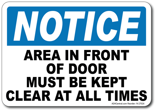 Notice Area in Front of Door Must be Kept Clear at all Times Sign