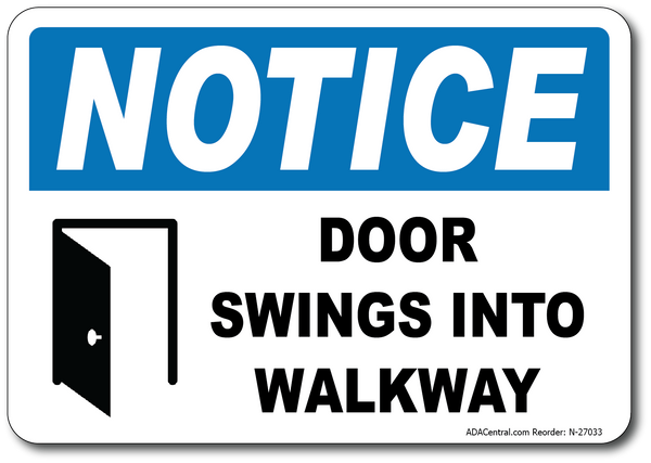 Notice Door Swings Into Walkway Sign