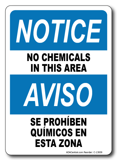 Notice No Chemicals in This Area Bilingual Sign