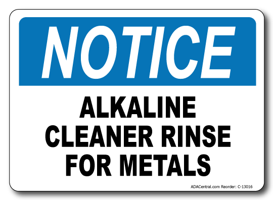 Notice Alkaline Cleaner Rinse for Metals Sign