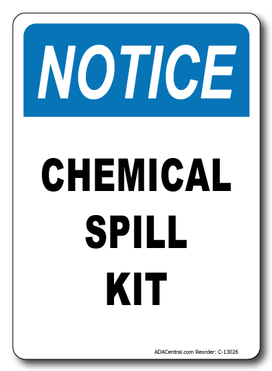 Notice Chemical Spill Kit Vertical Sign