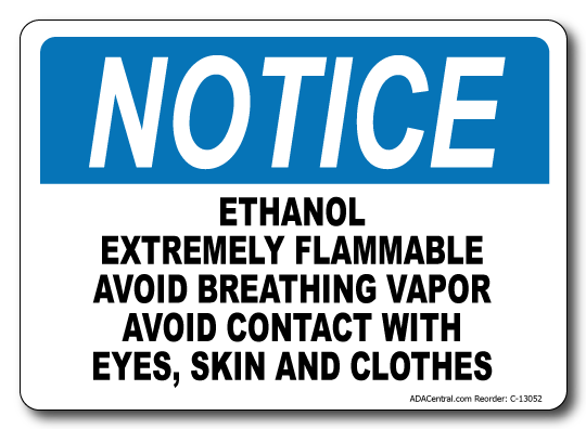 Notice Ethanol Extremely Flammable Sign