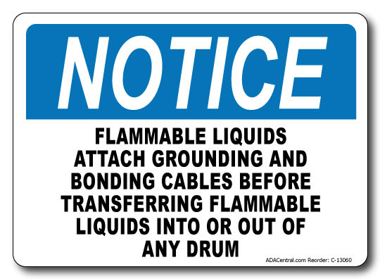 Notice Flammable Liquids Attach Grounding Horizontal Sign