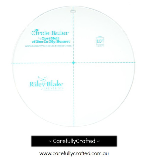 Riley Blake Designs - Lori Holt of Bee in my Bonnet - Circle Ruler 9"