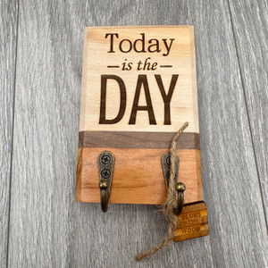 "Today is the Day" Key Holder (2 Hook)
