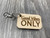 "Good Vibes ONLY" Keychain (1.25X2)