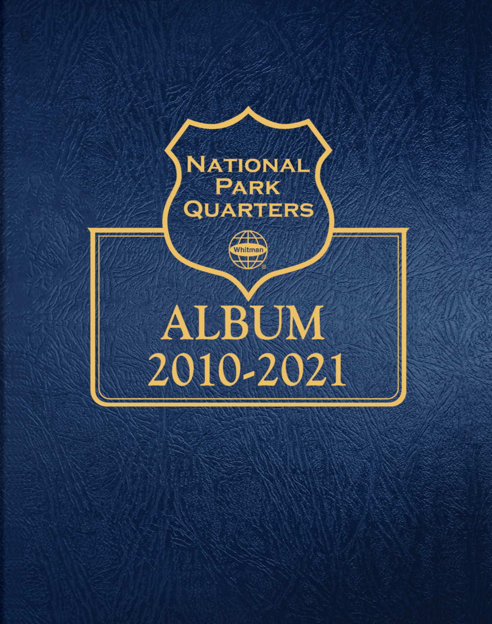 Whitman Classic® Coin Album - National Park Quarters: 2010-2021 Whitman Classic® Coin Album - National Park Quarters: 2010-2021