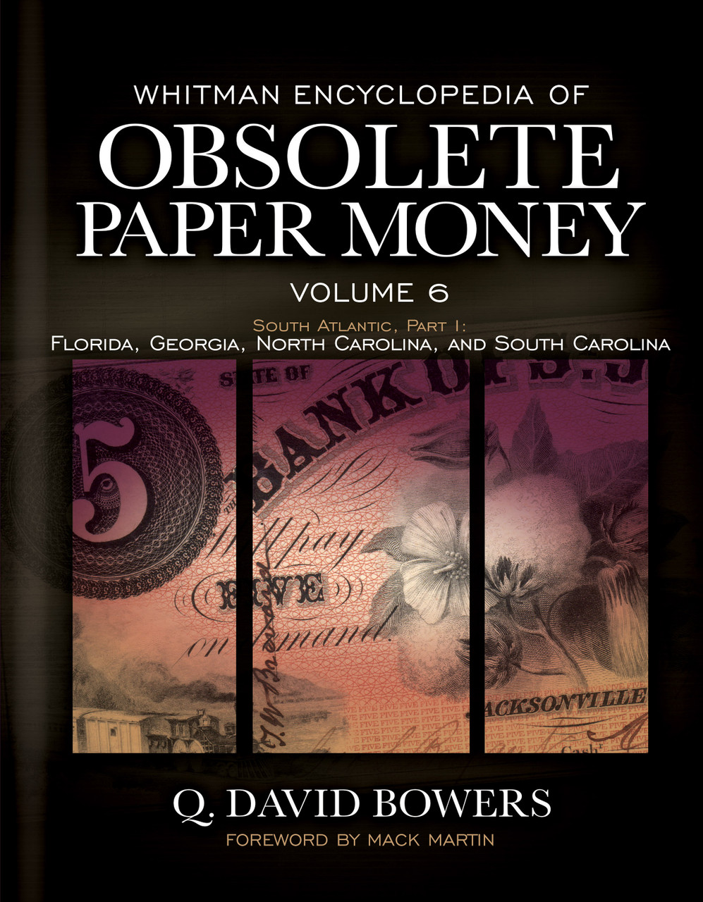 Whitman Encyclopedia of Obsolete Paper Money, Volume 6: South