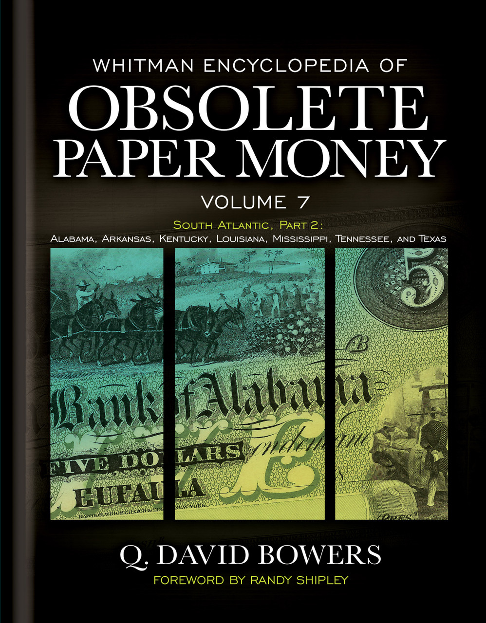 Moneymakers 洋書 Whitman Encyclopedia of Obsolete Paper Money, Volume 7: South