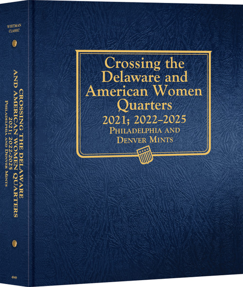 Whitman® Classic Coin Album - Crossing the Delaware & American Women Quarters: 2021, 2022-2025 (P & D Mints)
