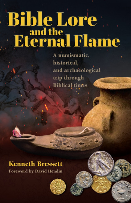 Bible Lore and the Eternal Flame by Kenneth Bressett