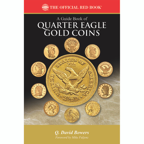 A Guide Book of Quarter Eagle Gold Coins
