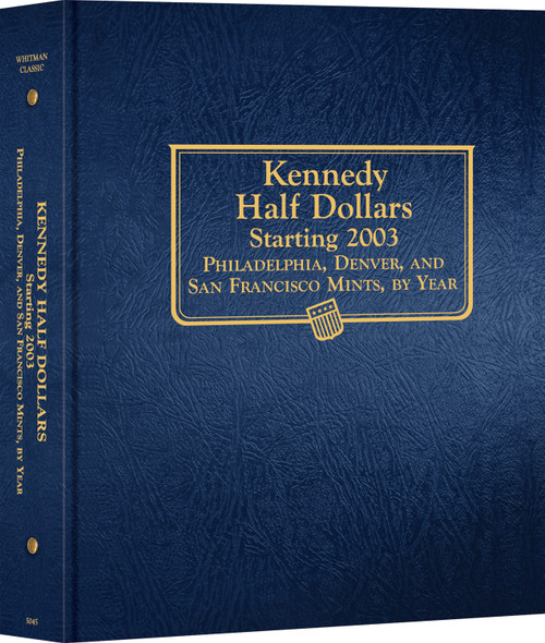 Whitman Classic® Coin Album - Kennedy Half Dollars Volume #2: Starting 2003 (P, D, & S Mints)