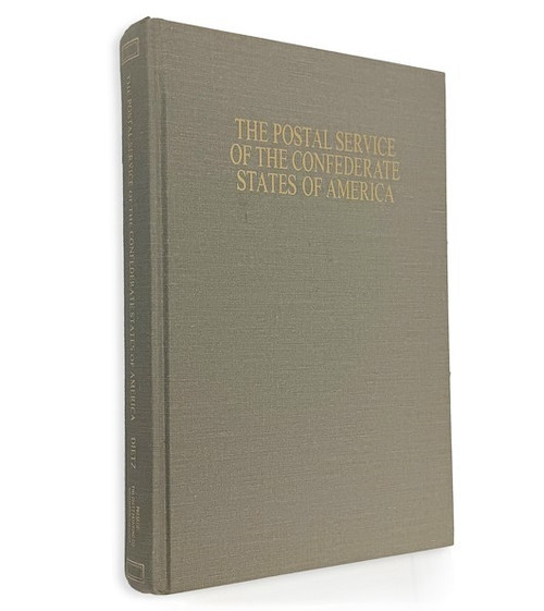 The Postal Service of the Confederate States of America, Dietz 1989 Second Ed.