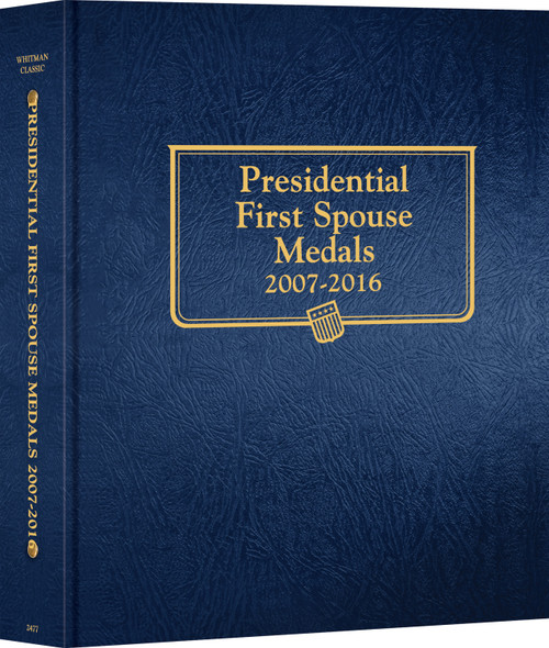 Whitman Classic® Coin Album  - U.S. Presidential First Spouse Medals: 2007-2016