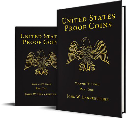 United States Proof Coins, Volume IV: Gold (Deluxe Hardcover Two-Book Slipcased Set)