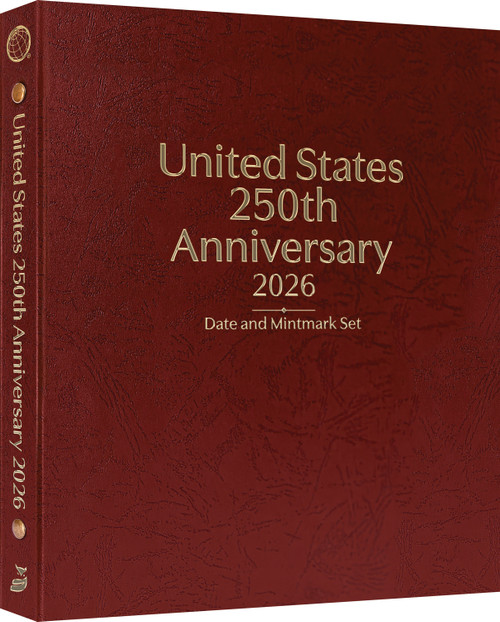 Whitman Prestige™ Coin Album - United States 250th Anniversary Collection: 2026 Date & Mintmark Set (Burgundy)