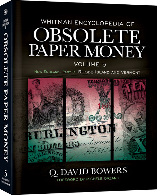 Whitman Encyclopedia of Obsolete Paper Money, Volume 5: New England, Part 3 (Rhode Island, Vermont)