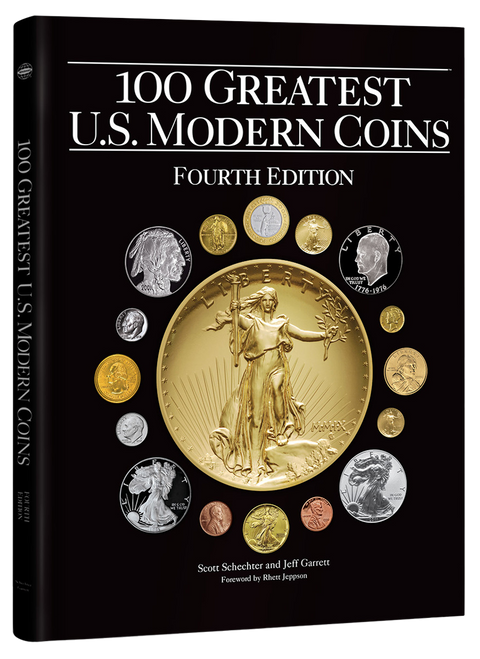 100 Greatest United States Modern Coins, 4th Edition 100 Greatest United States Modern Coins, 4th Edition