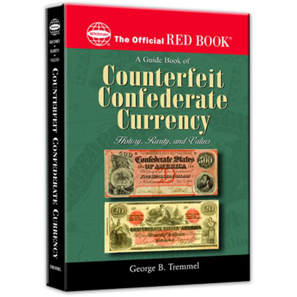 Official Red Book: A Guide Book of Counterfeit Confederate Currency