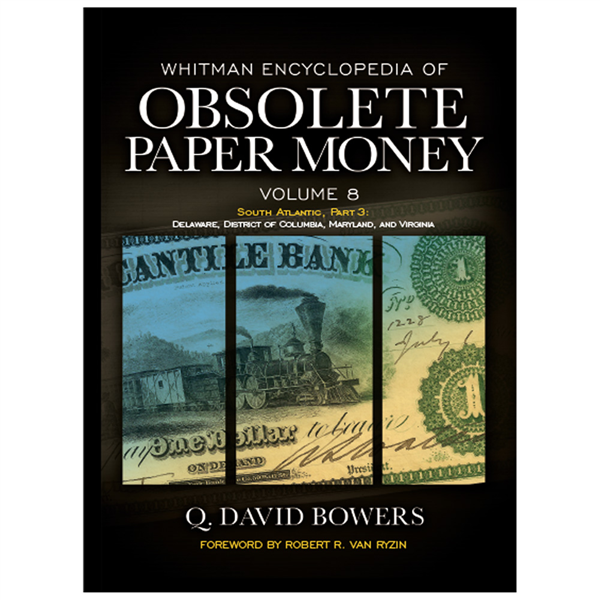 Whitman Encyclopedia of Obsolete Paper Money, Volume 8 - Hardcover, Full color